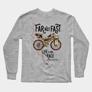 Far Not Fast Long Sleeve T-Shirt